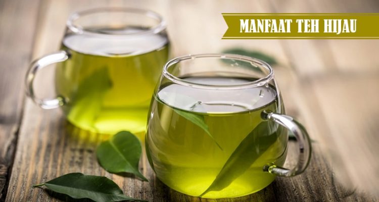 Lima Manfaat Teh Hijau Bagi Kesehatan